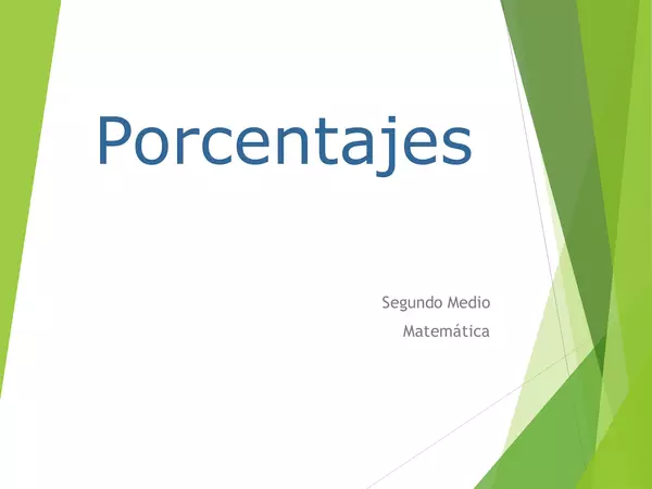Presentacion Matematica Segundo  Medio, Porcentajes, matematicas