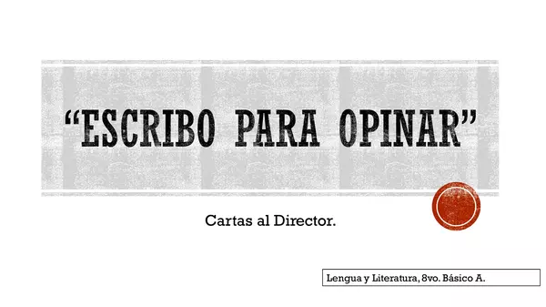 Carta al director - 8° Básico