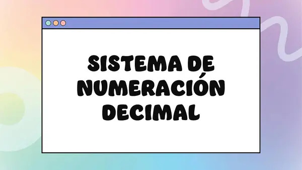 SISTEMA DE NUMERACIÓN DECIMAL
