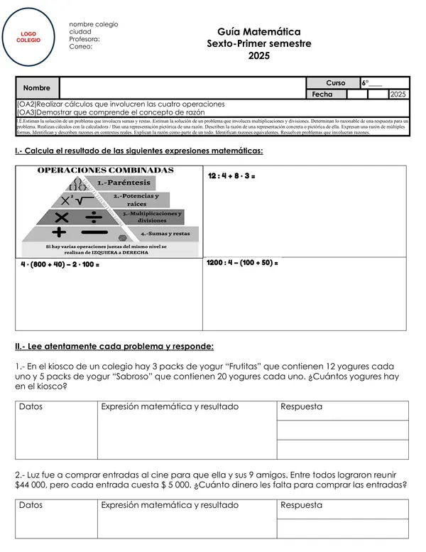 Matemática 6° Básico Operaciones básicas y comprensión de razones (OA 2 y OA 3)