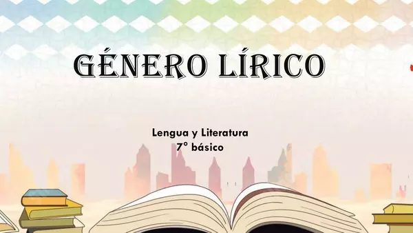 Ppt - Género Lírico - 7° básico (Lengua y literatura) | profe.social