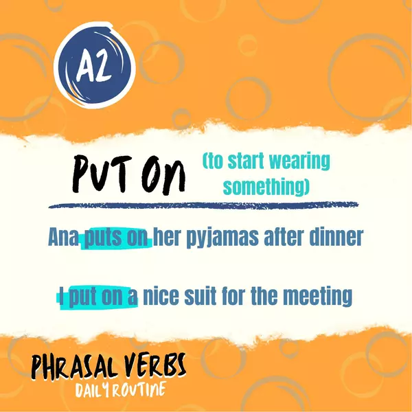 Phrasal verbs for daily routine A2
