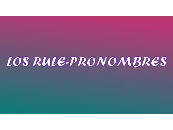 Los rule-pronombres