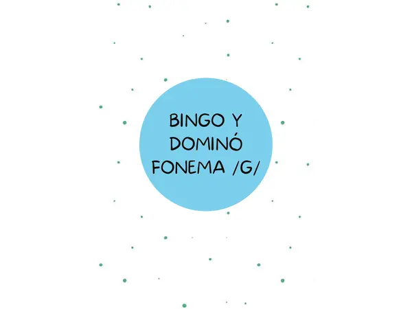 Bingo y dominó fonema G