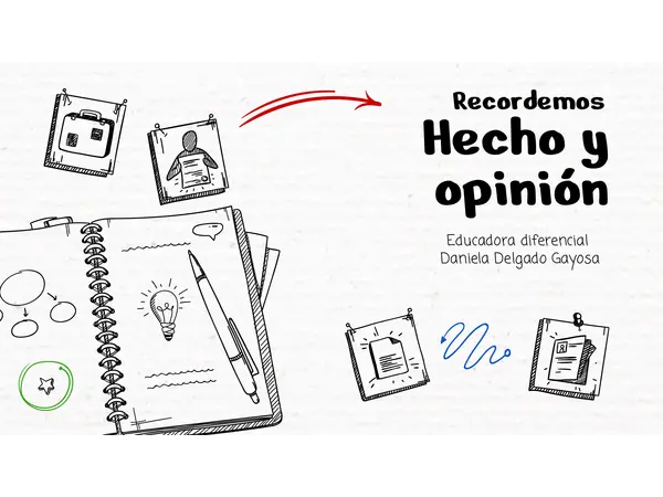 8° básico "Hecho y opinión"