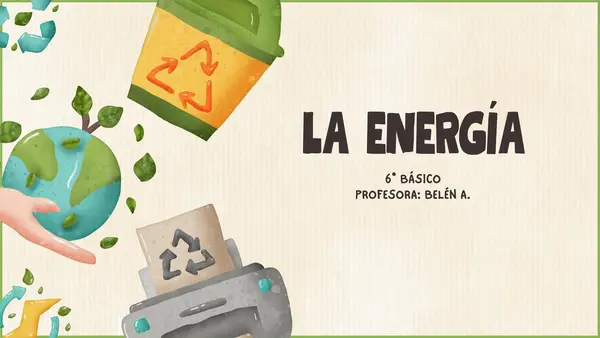 Unidad de energia 6° básico Leccion 1
