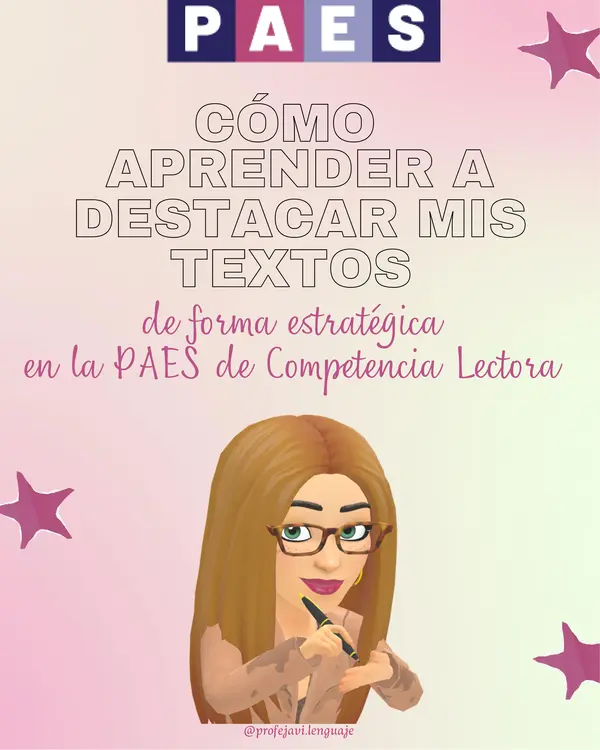 CÓMO APRENDER A DESTACAR MIS TEXTOS EN LA PAES CL