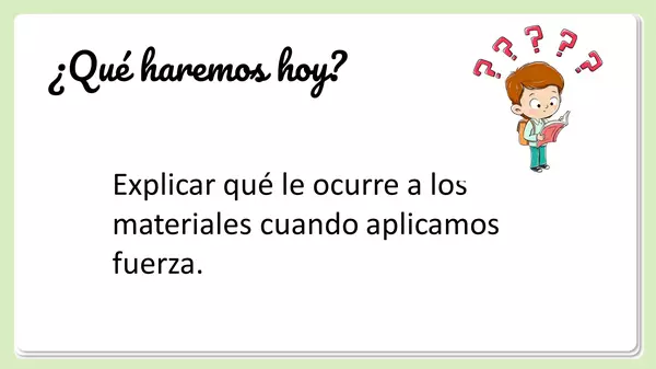 Aplicando fuerza a los materiales