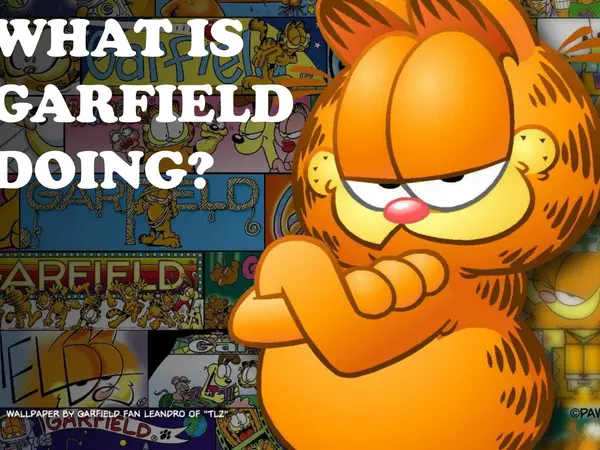 What is Garfield doing?