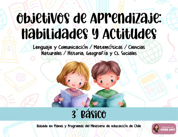 3° Básico - Objetivos de Aprendizaje: Habilidades y Actitudes