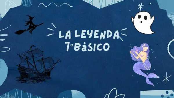 LA LEYENDA 7°BÁSICO