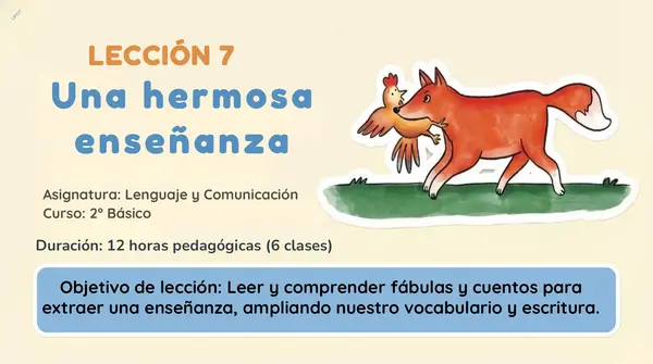 Lección 7 " Una hermosa enseñanza" 2° Básico Leo Primero