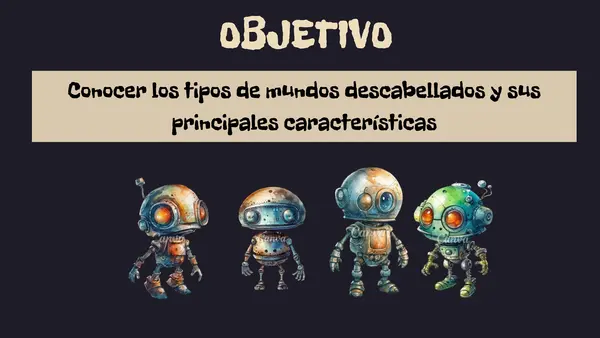 PPT Clase Mundos Descabellados- 8° Lengua y literatura- Unidad 6 