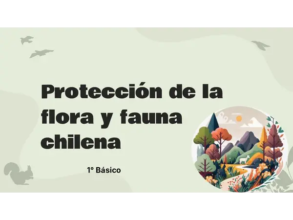 1ro básico: “Animales y plantas de nuestro país y cómo protegerlos”