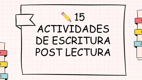 15 actividades de escritura post lectura