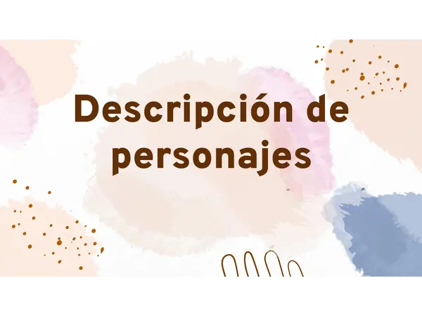 descripción de personajes 3º y 4º básico