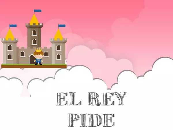 EL REY PIDE 