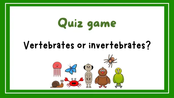 Vertebrates or invertebrates quiz game animals ppt no print 