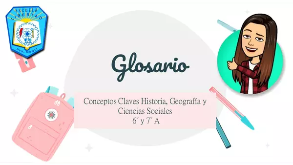 Glosario: Conceptos Claves Historia, Geografía y Ciencias Sociales
