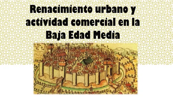 PPT -  Actividad comercial y urbanización en la edad media