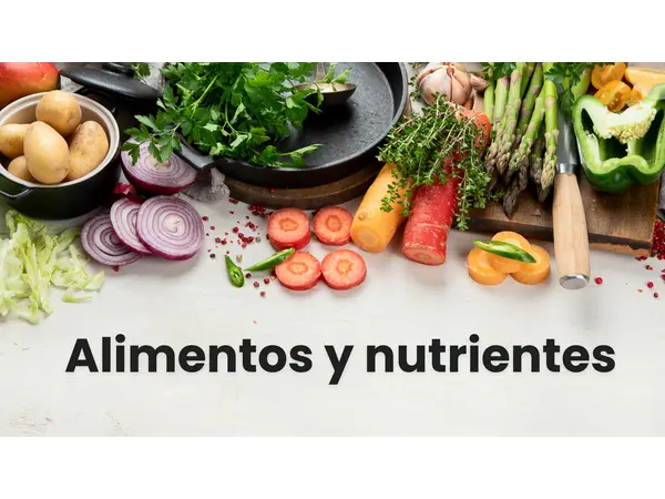 Alimentos y nutrientes - Ciencias Naturales 