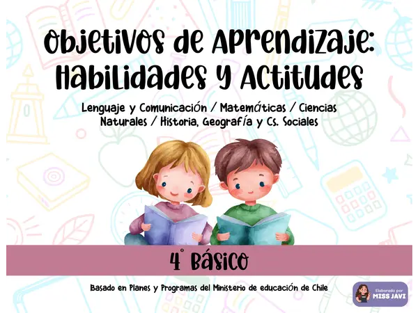 4° Básico - Objetivos de Aprendizaje: Habilidades y Actitudes