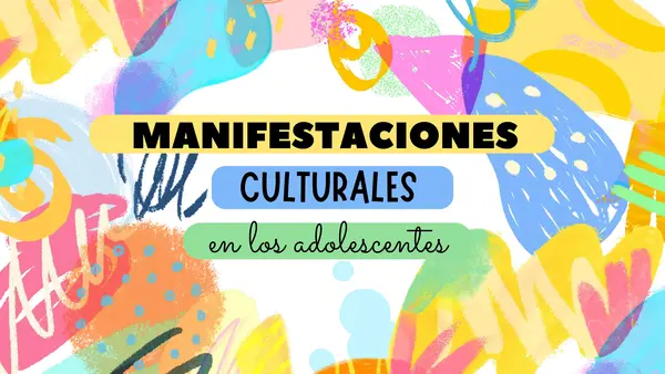 Manifestaciones culturales en los adolescentes