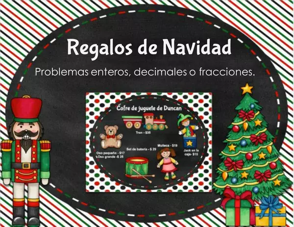 Regalos de Navidad. Problemas enteros, fracciones y decimales