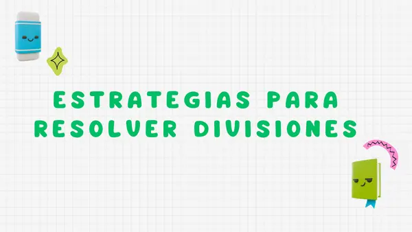 Divisiones y estrategias de resolución 
