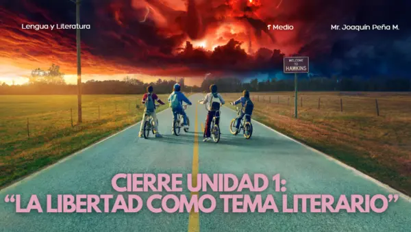 PPT ACTIVIDADES DE CIERRE UNIDAD 1 "LA LIBERTAD COMO TEMA LITERARIO"