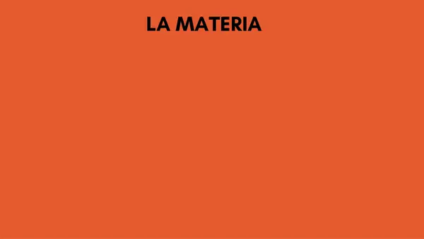 "LA MATERIA Y SUS CAMBIOS"