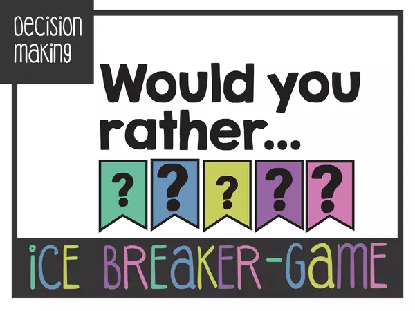 Icebreaker- Would You Rather... (This or that)