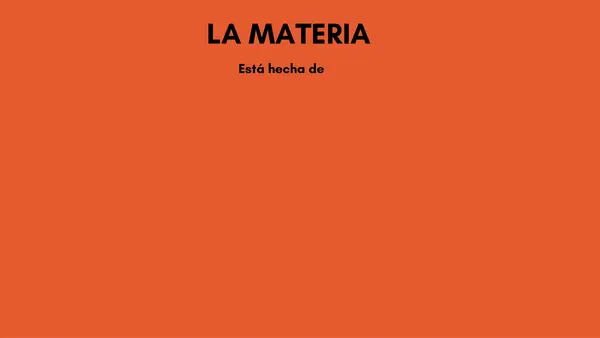 "LA MATERIA Y SUS CAMBIOS"