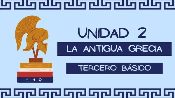 UNIDAD 2 HISTORIA TERCERO BÁSICO - LOS GRIEGOS - 16 CLASES