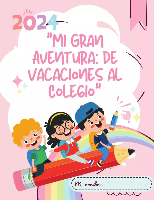 "Mi Gran Aventura: De Vacaciones al Colegio"