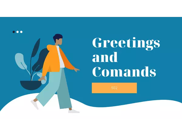 Greeting and Comands