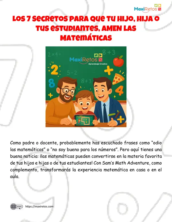 Los 7 Secretos para que tu hijo, hija o tus estudiantes, AMEN las Matemáticas