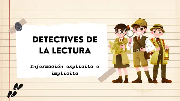 Detectives de la lectura: Información explícita e implícita
