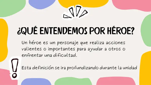 U1: El héroe en distintas épocas - ¿Qué es un héroe? 