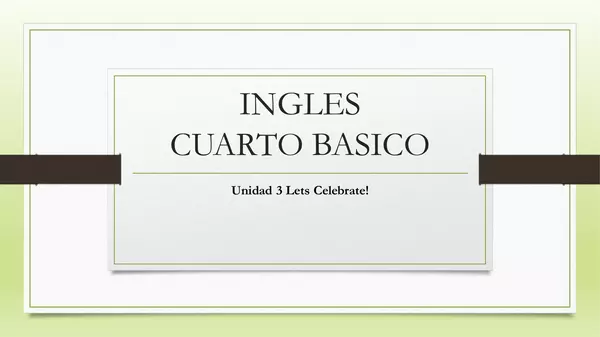 PACK CLASE DE INGLES CON AUDIOS , GUIA Y PPT , CUARTO BASICO UNIDAD 3