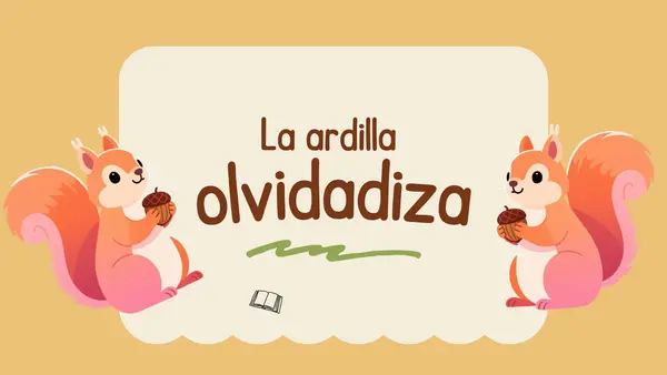 Comprension de lectura La ardilla olvidadiza 