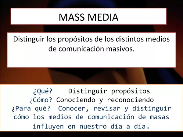 Mass Medias o Medios de Comunicación de masas