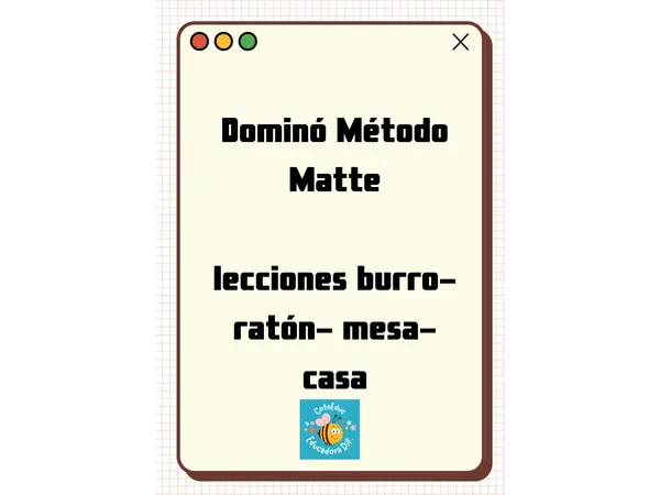 Dominó Método Matte (lecciones burro, ratón, mesa, casa)