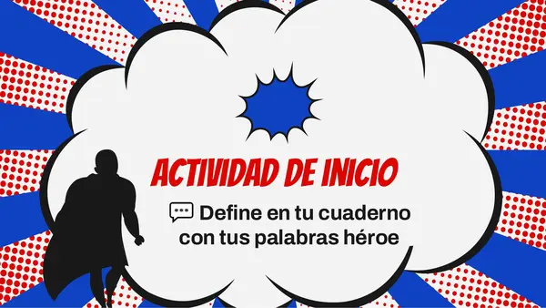 📊 Presentación: Características principales de los héroes en distintas épocas. 7° Básico