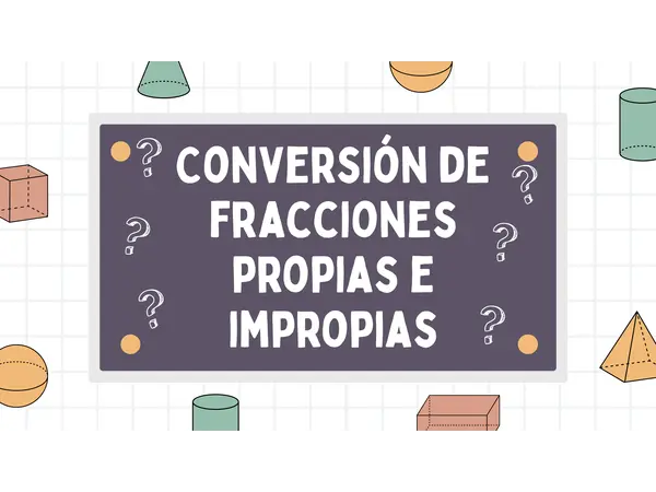 Conversión de fracciones propias e impropias