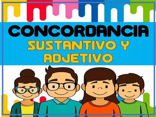 CLASE 10 - CONCORDANCIA GÉNERO Y NÚMERO (SUSTANTIVO, ADJETIVO)