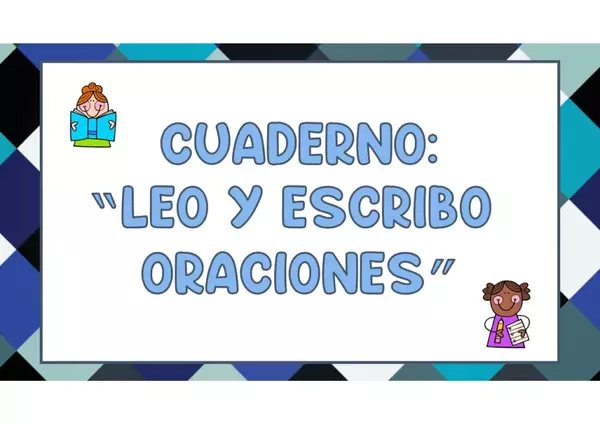 Cuadernillo: «Leo y escribo oraciones» + 100 frases.