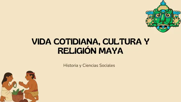 Presentación Vida cotidiana, cultura y religión maya