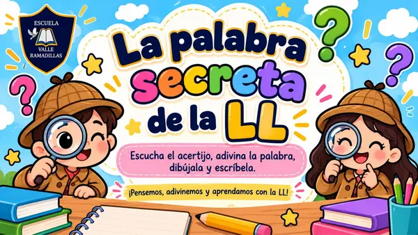 PPT: La palabra secreta de la Ll (Acertijos) Lenguaje y comunicación 1°