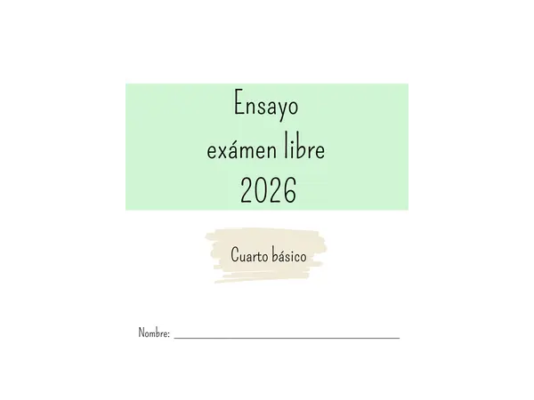 Ensayo examen libre 4to Básico 2026
